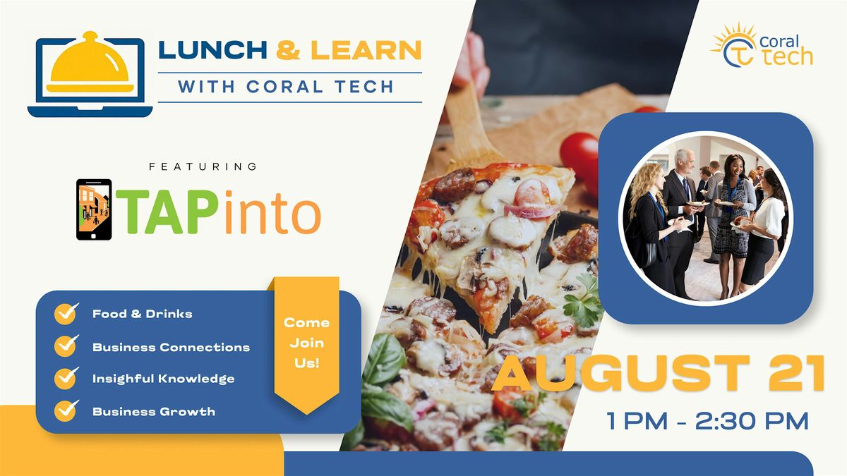 Lunch & Learn featuring TAPinto - Hyper Local News & Advertising Platform