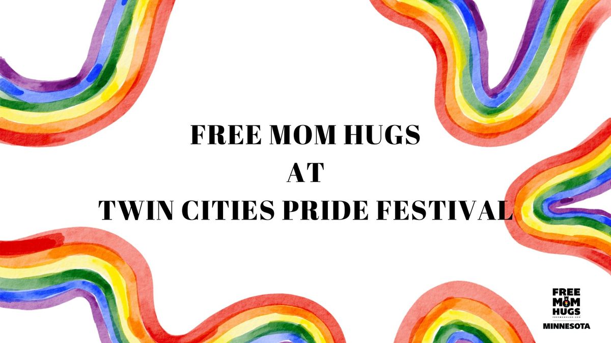 Free Mom Hugs Minnesota at Twin Cities Pride Festival