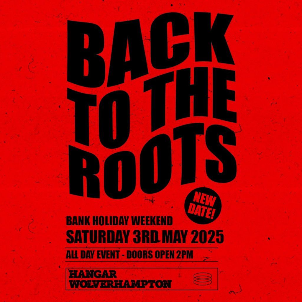 Back To The Roots : Oldskool Daytime Rave (Bank Holiday Sat)