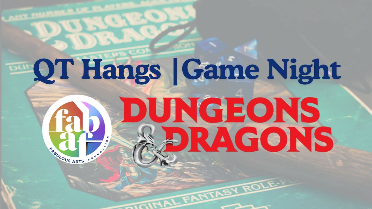 QT HANGS | Game Night | Dungeons & Dragons