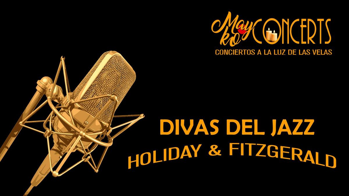 Mayko Concerts, Divas Jazz Fitzgerald y Holiday a la luz de las velas