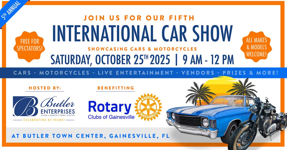 Fifth Annual INTERNATIONAL Car Show Hosted by Butler