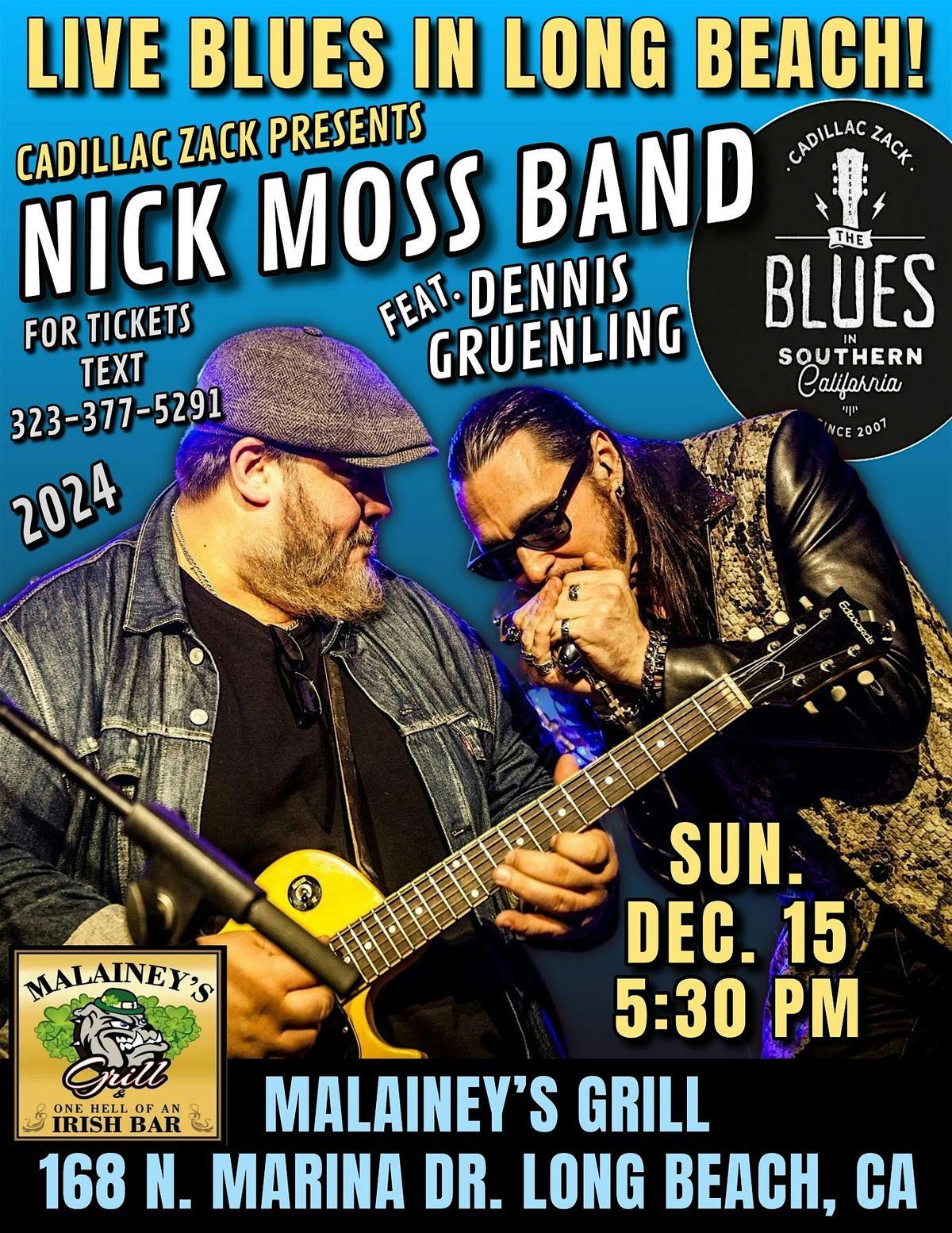 NICK MOSS BAND feat. DENNIS GRUENLING - Blues Greats - in Long Beach!