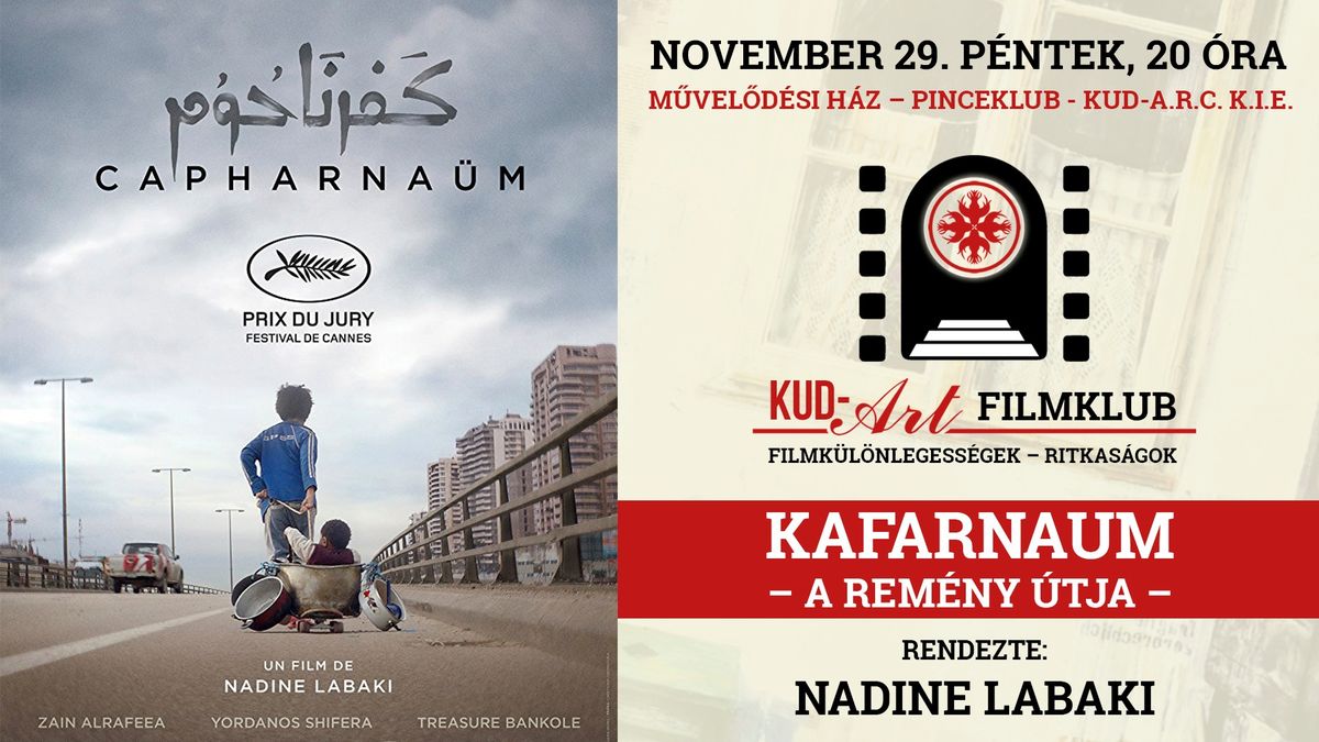 Kud-ART FILMKLUB: Kafarnaum \u2013 A rem\u00e9ny \u00fatja