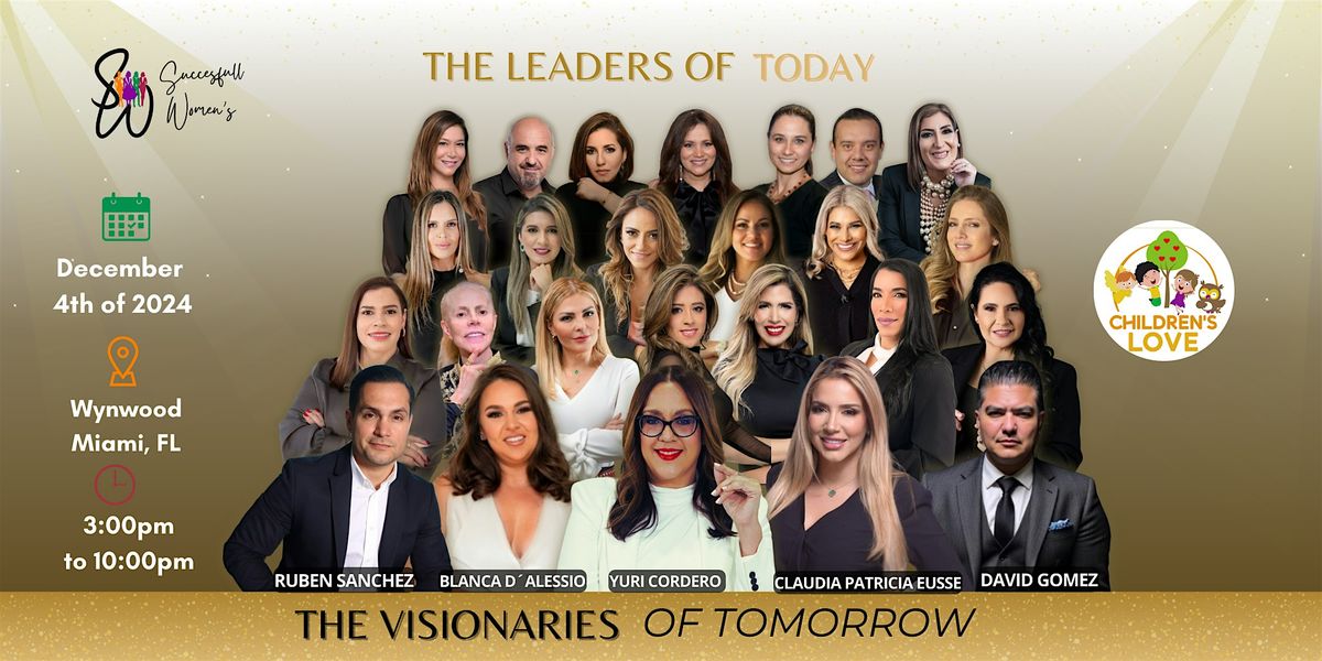 The Leaders of Today, The Visionaries of Tomorrow by Successful Women's