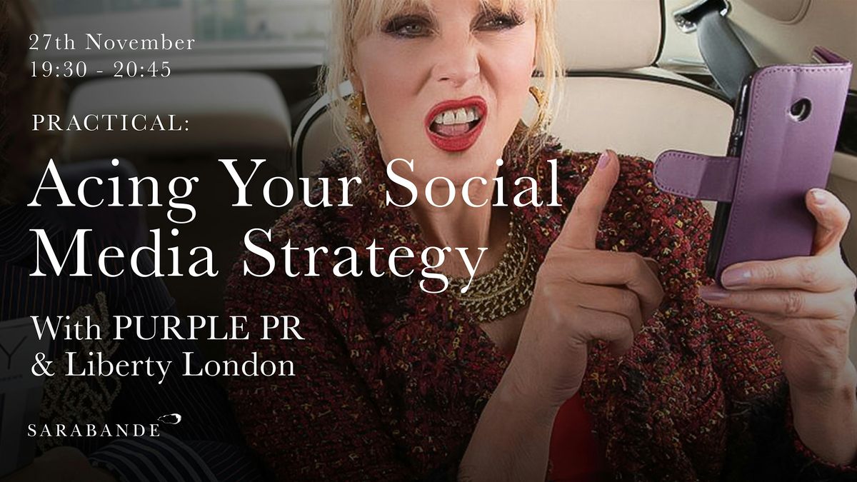 Practical: Acing Your Social Media Strategy