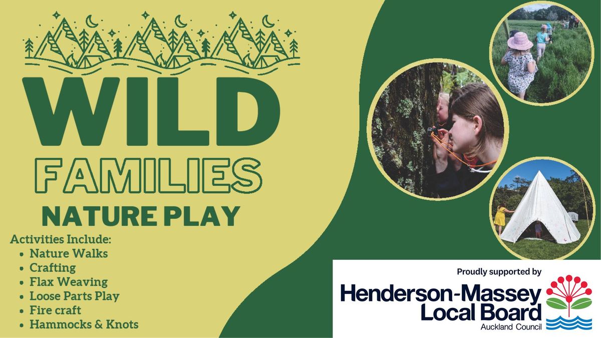 FREE Wild Families Nature Play - Henderson Park, 7 Dec 2024