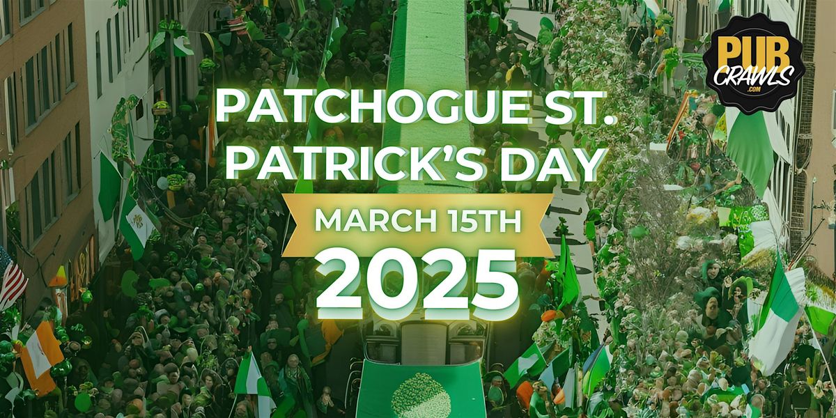 Patchogue Shamrock Stroll St Patrick's Day Weekend Bar Crawl