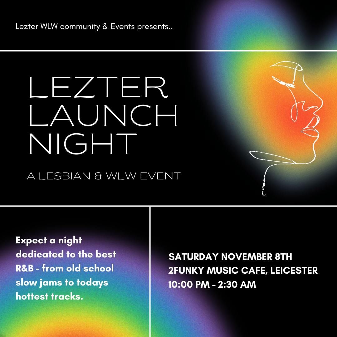 Lezter Launch Night