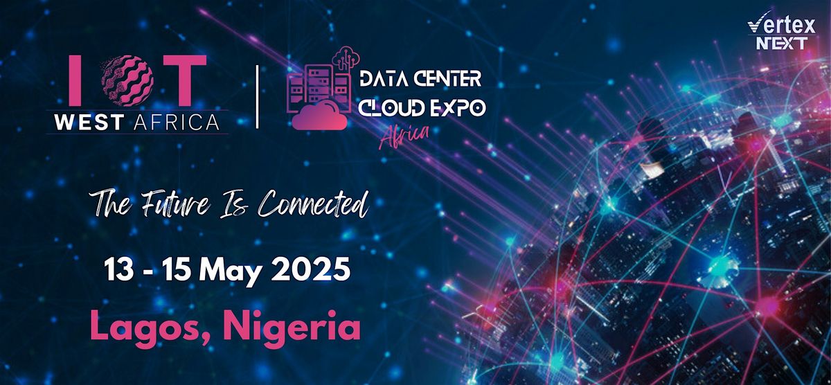 IOT West Africa | Data Center & Cloud Expo Africa