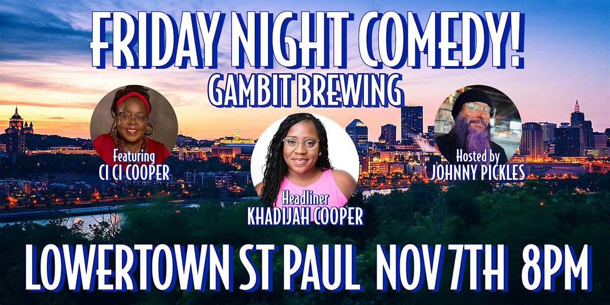 Friday Night Comedy! @ Gambit Brewing in Lowertown St Paul