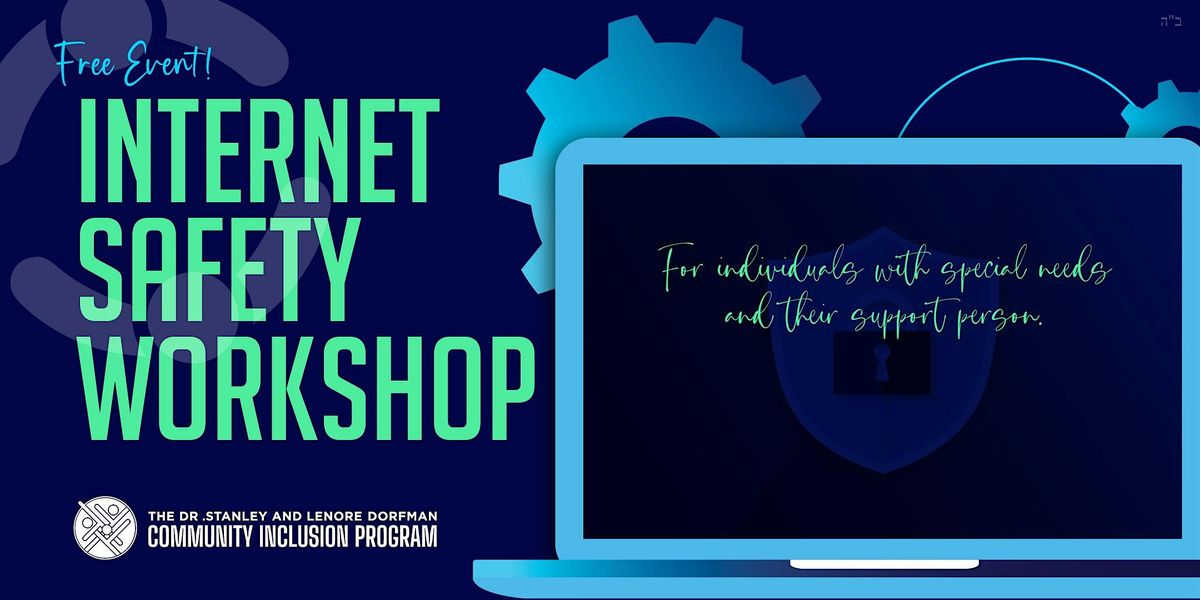 Internet Safety Workshop for individuals with special needs