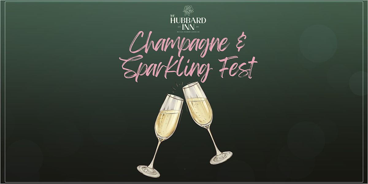 Champagne & Sparkling Wine Fest at Hubbard Inn - Tastings Included