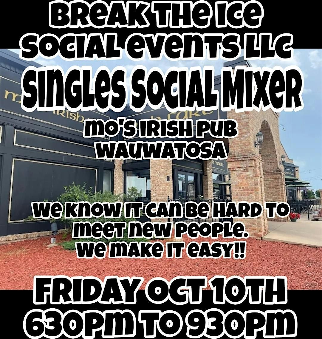 Singles Social Mixer Wauwatosa, WI Mo's Irish Pub