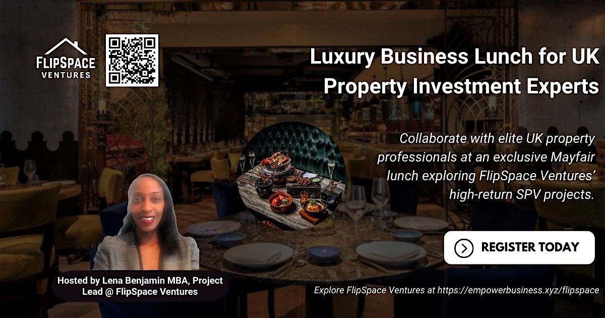 Luxury Business Lunch for UK Property Investment Experts (November 2025)