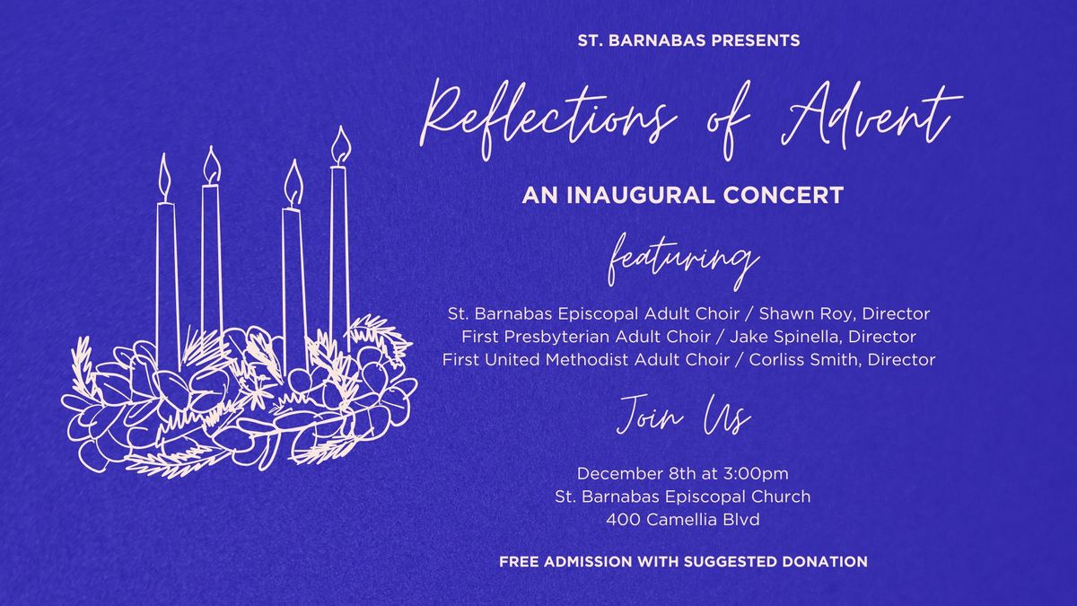 Reflections of Advent: An Inaugural Concert in a New Music Series