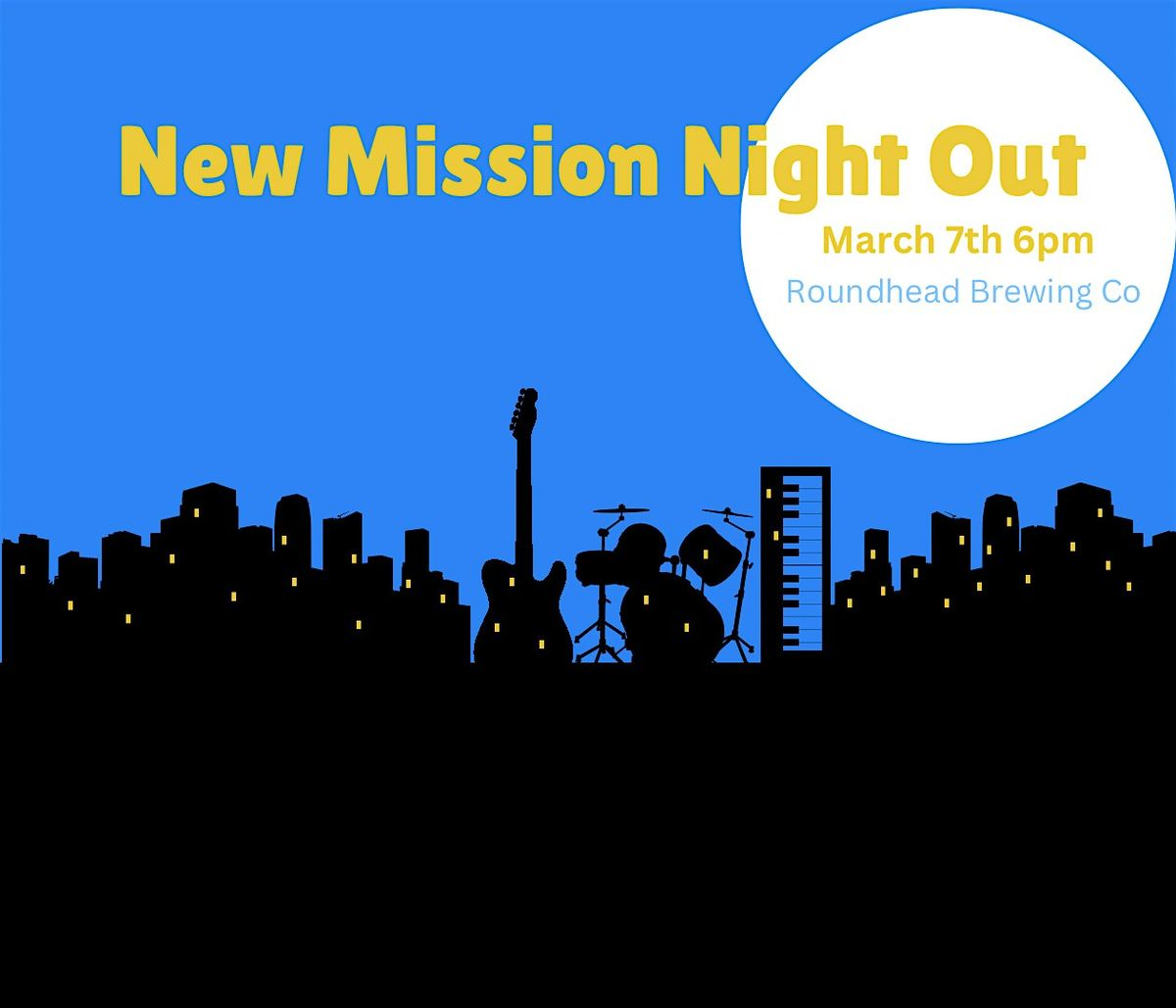 New Mission Night Out