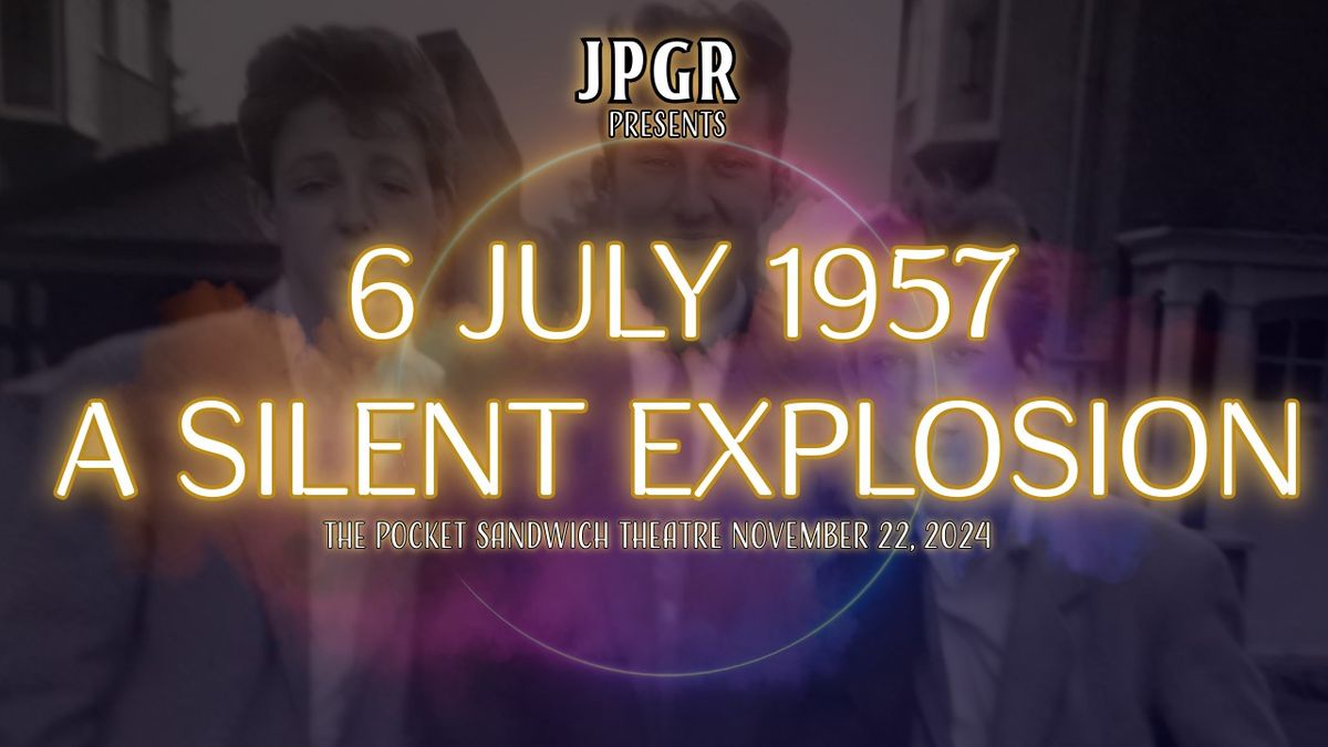 6 JULY 1957: A SILENT EXPLOSION