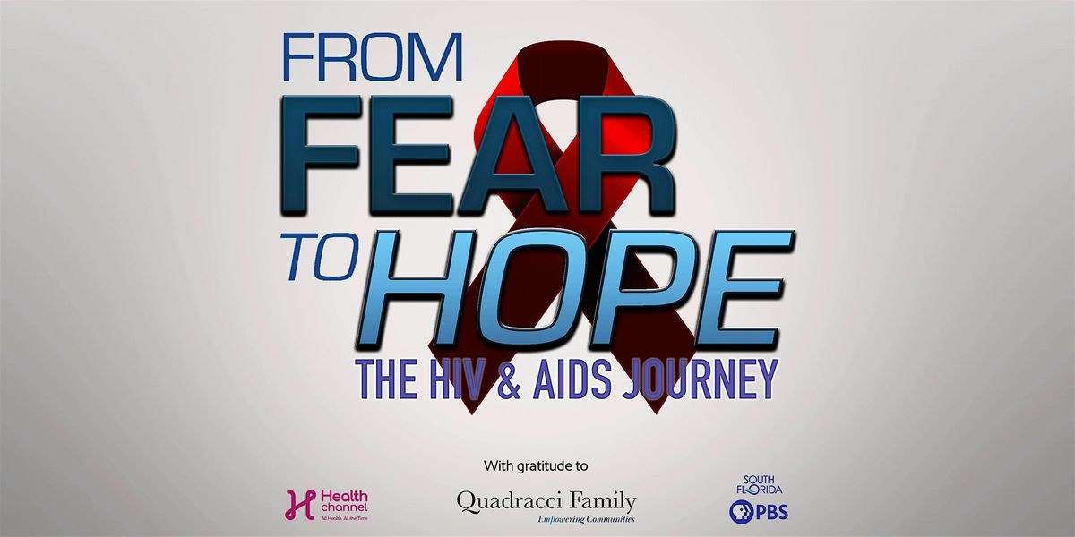 From Fear to Hope: The HIV & Aids Journey Screening and Conversation