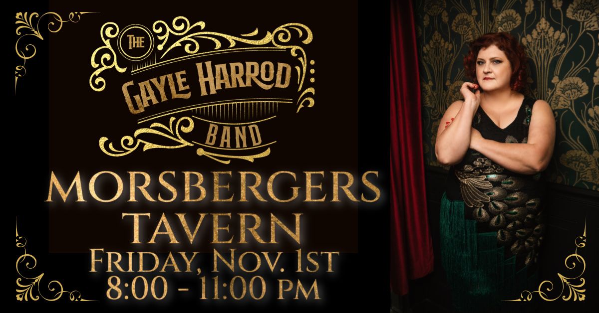 The Gayle Harrod Band at Morsbergers Tavern