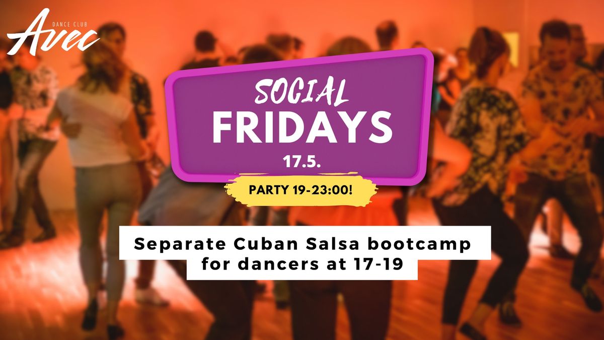 Social Fridays - 17.5. \/ Cuban Salsa Bootcamp - for dancers!