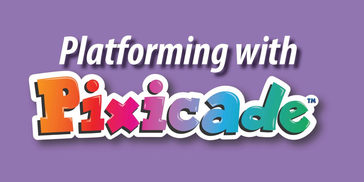 Platforming With Pixicade