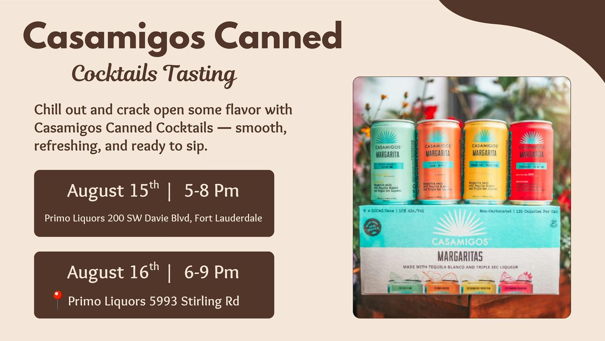 Casamigos Canned Cocktails Tasting \u2013 Free Event!