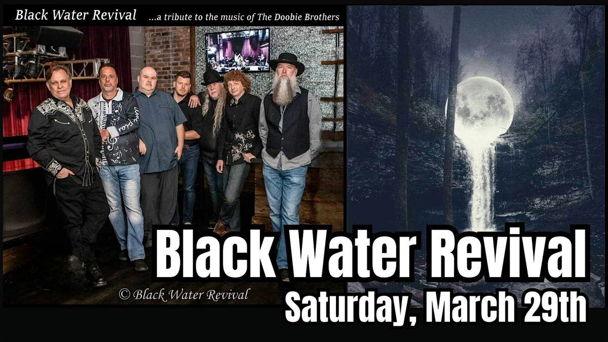 Black Water Revival: A Tribute to the Doobie Brothers