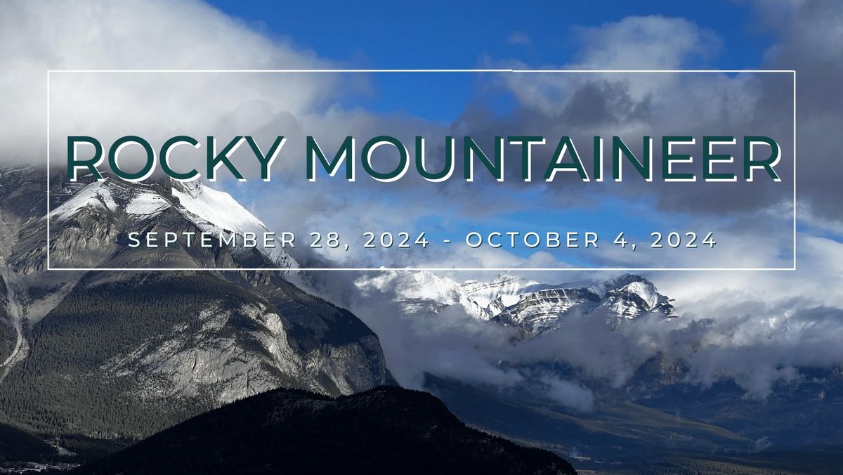 Join us on the Rocky Mountaineer!