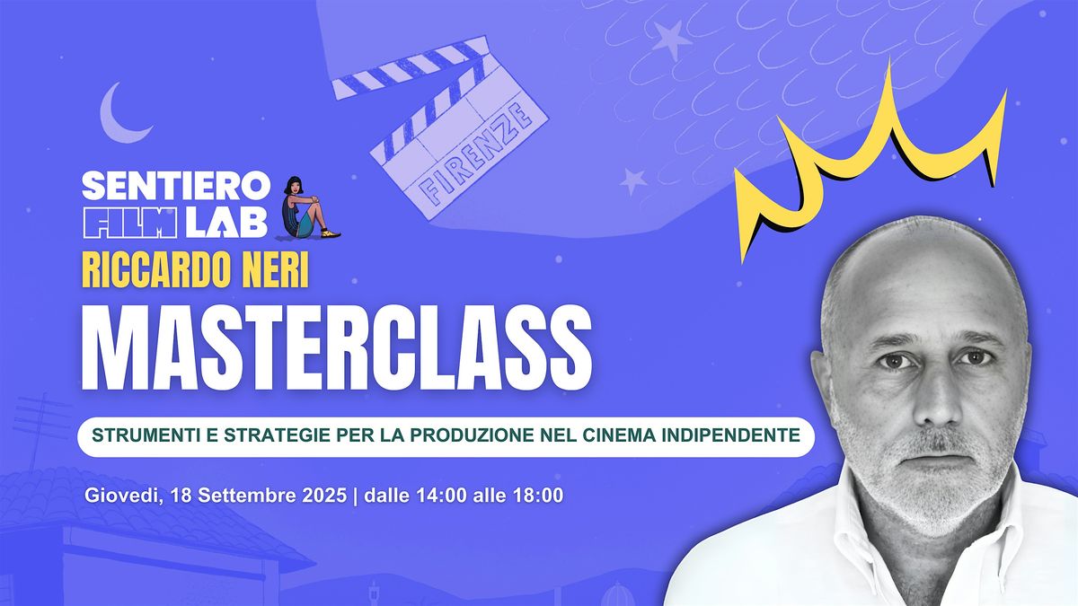 Masterclass di Produzione Cinematografica con Riccardo Neri CEO Lupin Film