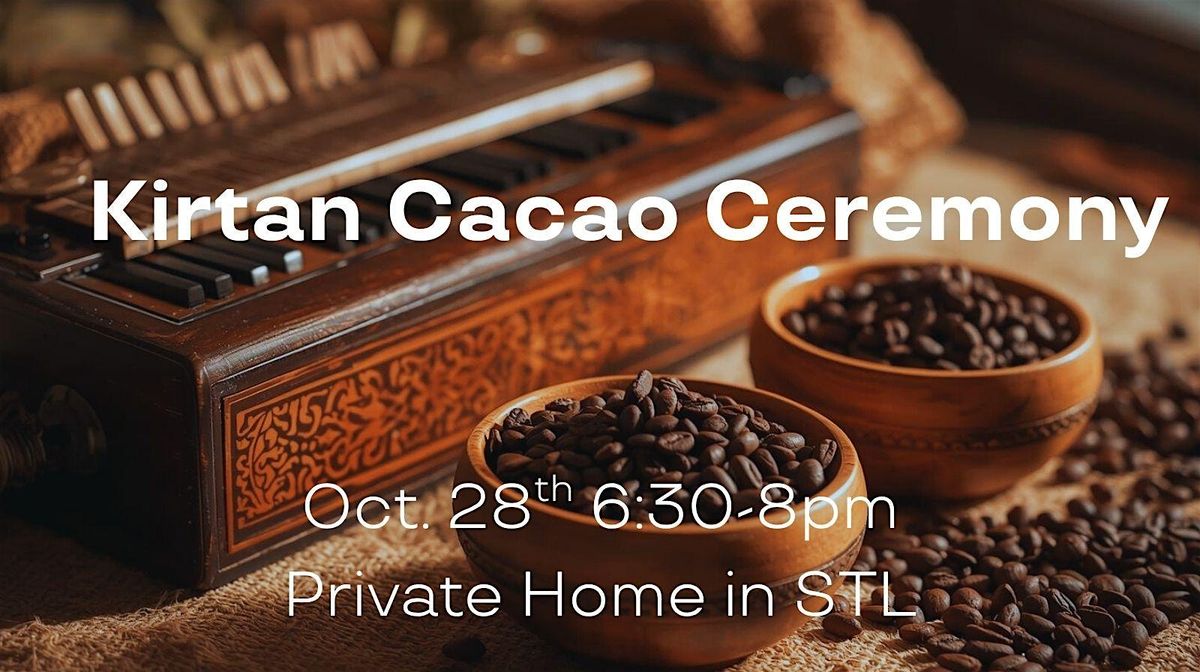 Cacao and Kirtan Ceremony