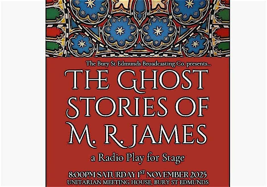 The Ghost Stories of M. R. James  - A Radio Play for Stage