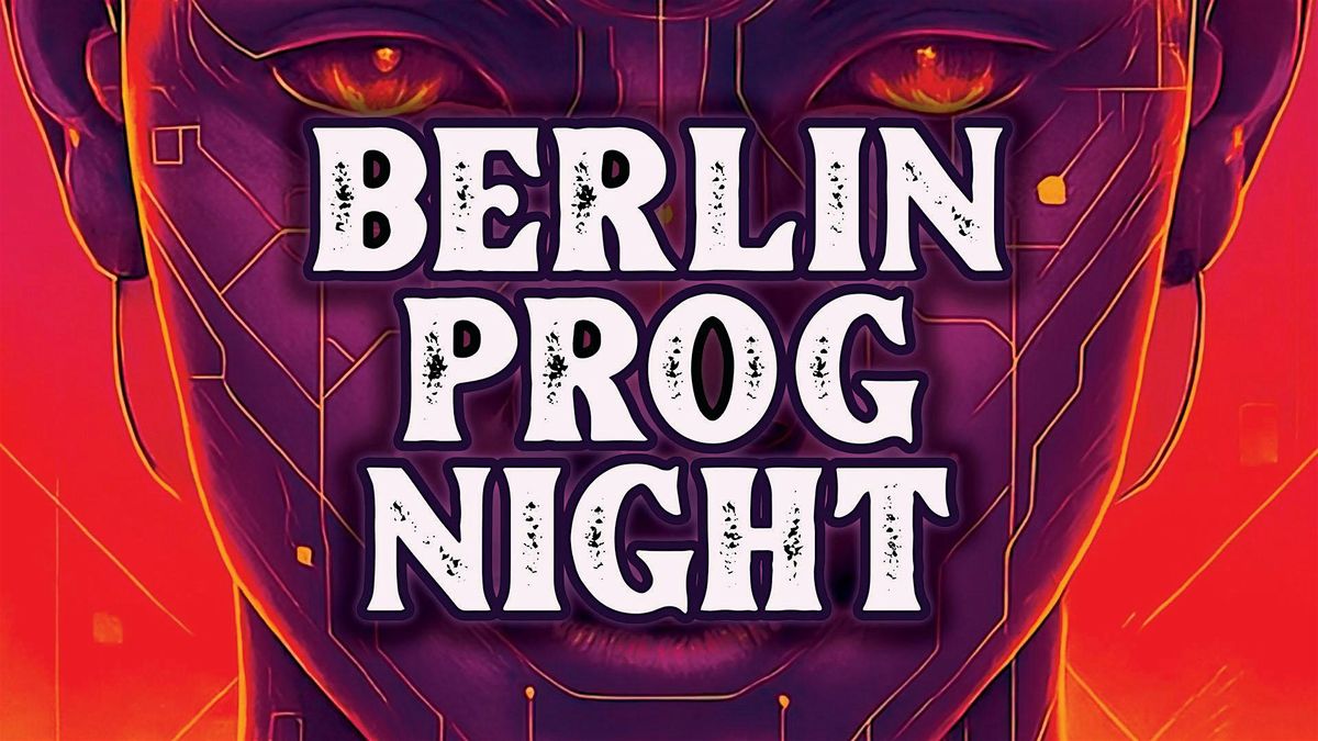 BERLIN PROG NIGHT 2026