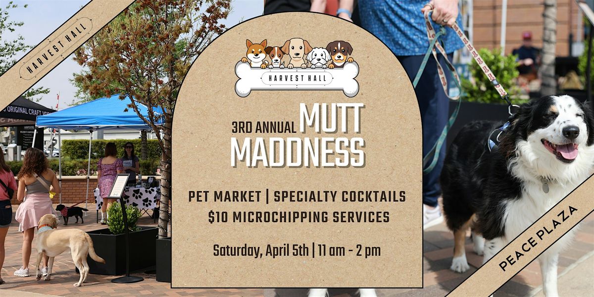 Mutt Maddness | 3rd Annual @ Peace Plaza