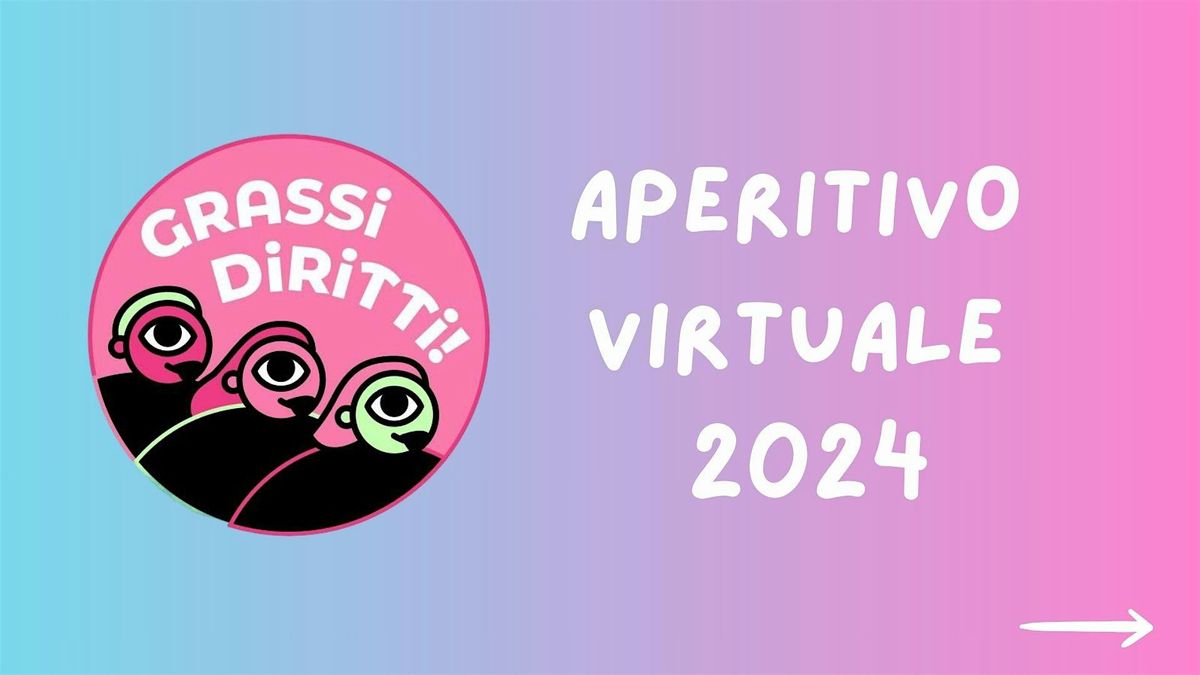 Aperitivo Virtuale con Grassi Diritti