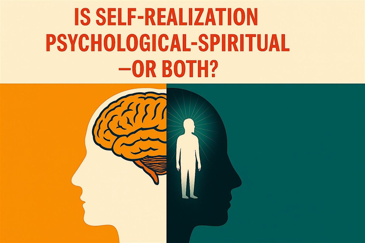 Is Self-Realization Psychological or Spiritual\u2014or Both?