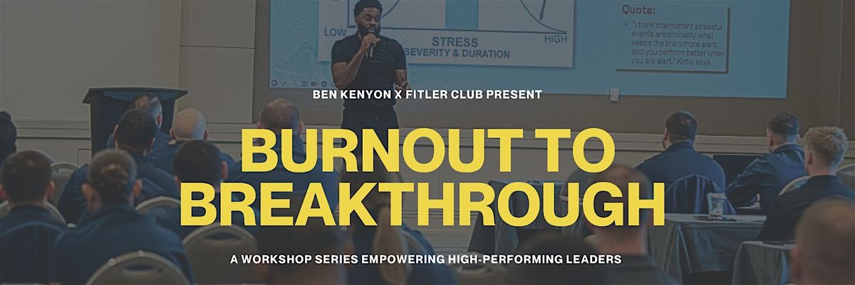 Burnout To Breakthrough Workshop Led By Veteran NBA Performance Coach