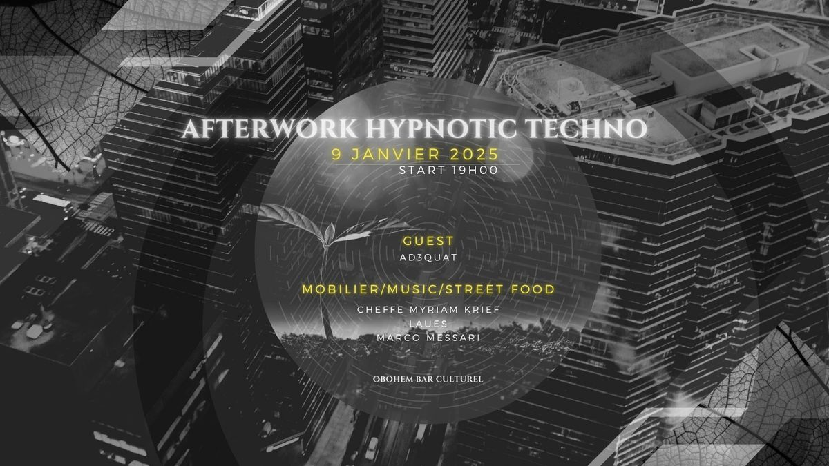 AFTERWORK HYPNOTIC TECHNO