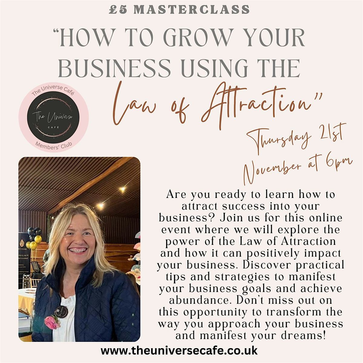 GROW YOUR BUSINESS USING THE LAW OF ATTRACTION - \u00a35 MASTERCLASS