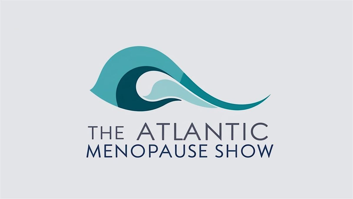 The Atlantic Menopause Show