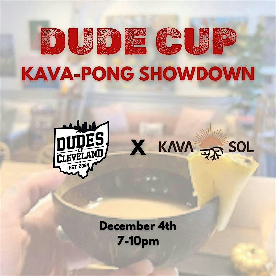 Dude Cup: Kava Pong Showdown