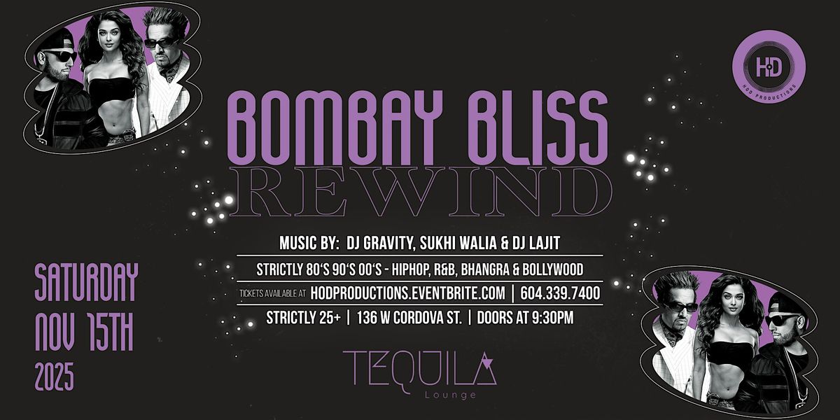 Bombay Bliss REWIND