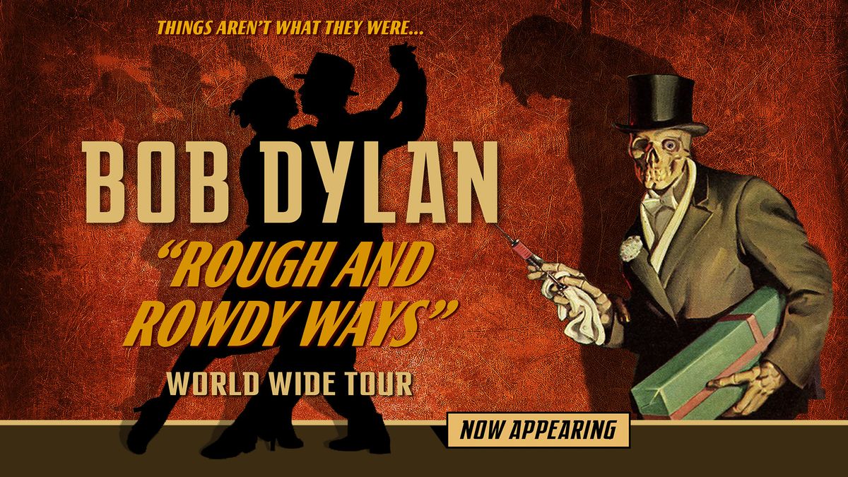 BOB DYLAN "Rough and Rowdy Ways" Tour