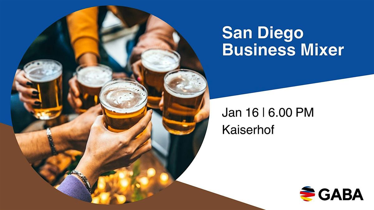 San Diego Business Mixer at Kaiserhof