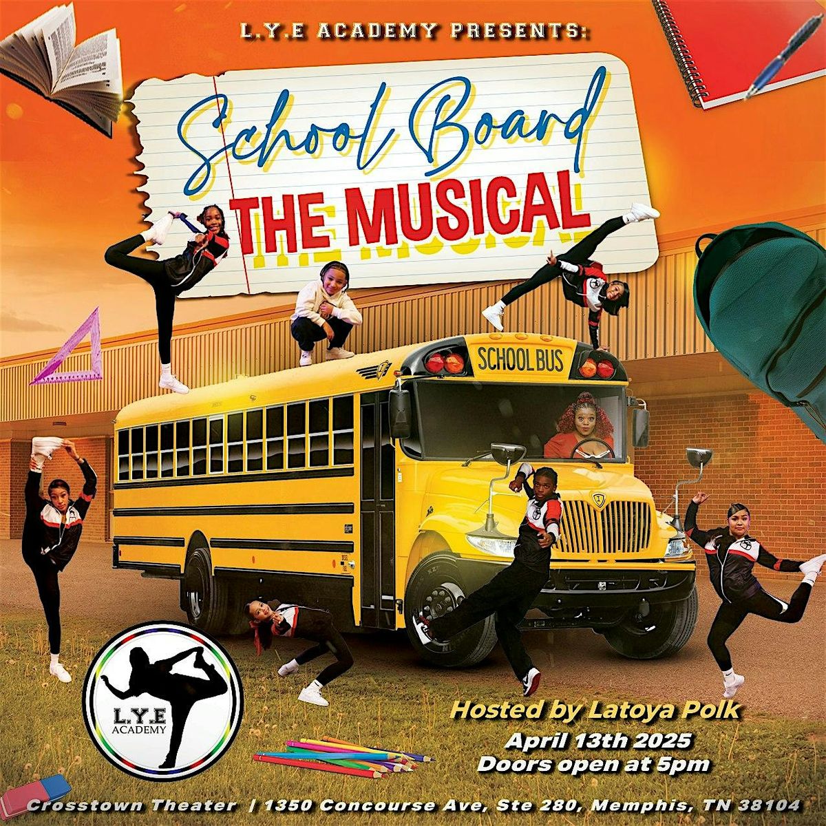 School Board The Musical by L.Y.E Academy