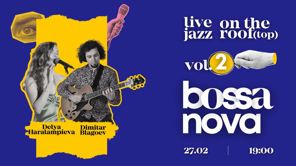 Live Jazz Sessions on the roof Vol.2 | Bossa Nova - Brazil Vibes x Delya & Dimitar