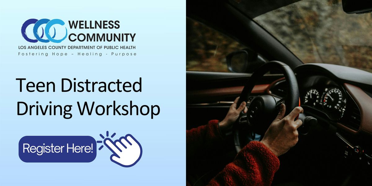 Teen Distracted Driving Workshop