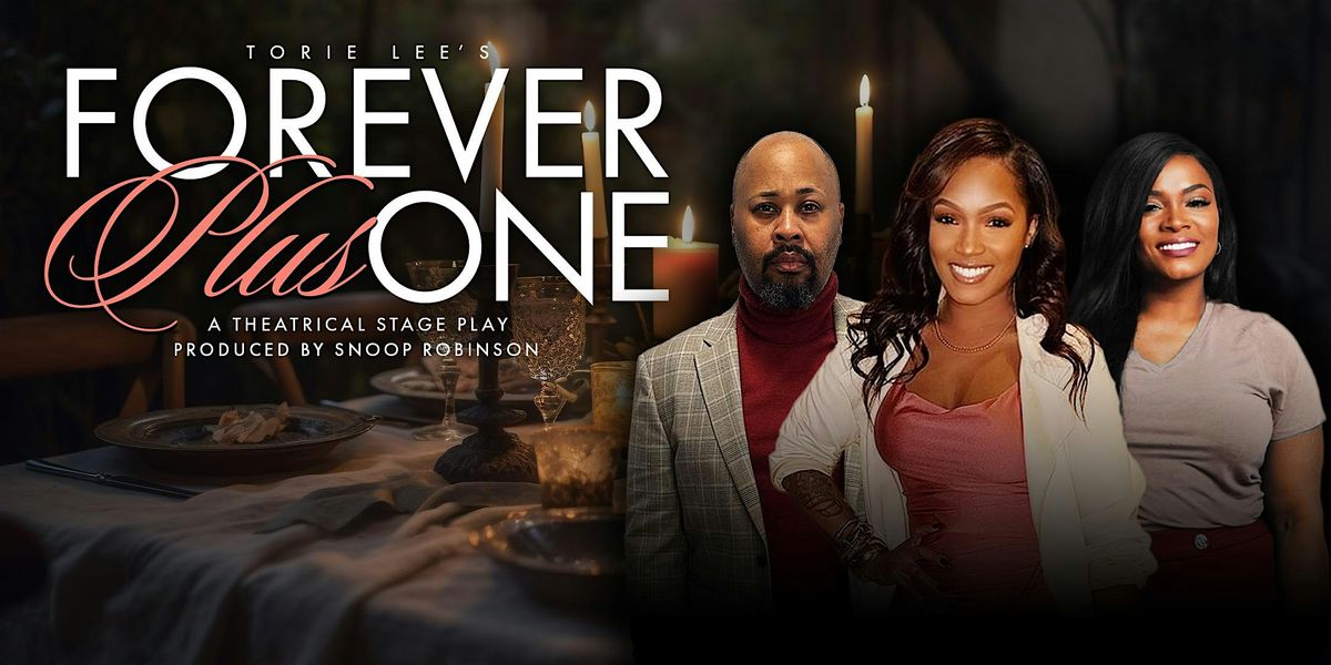 Forever Plus One - Stage Play