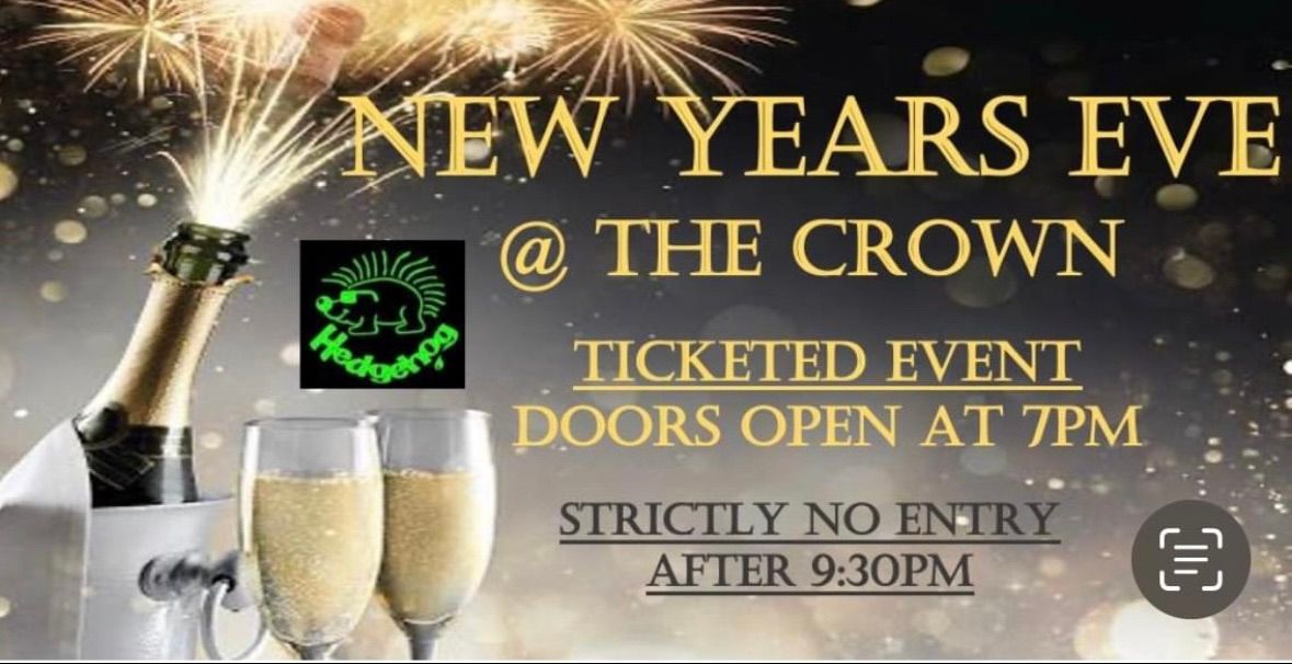 NEW YEARS EVE with Hedgehog at The Crown Tues. 31st - Doors Open  7pm 