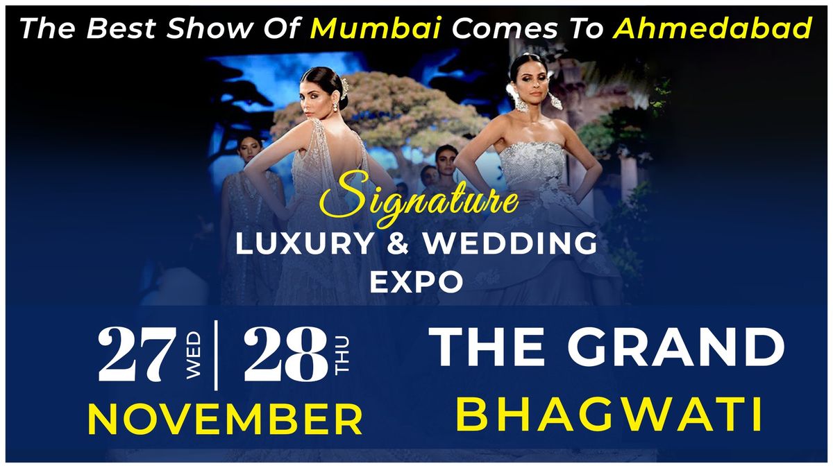  SIGNATURE LUXURY & WEDDING EXPO